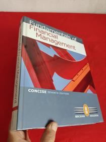Fundamentals of Financial Management, Concise Edition      （大16开，硬精装）    【详见图】