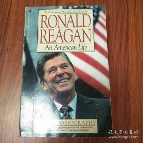 里根 自传，An American Life: The Autobiography （ Ronald Reagan ）：英文原版，罗纳德 · 里根，美国生活，美国最伟大的总统之一