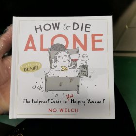 HOW TO DIE ALONE