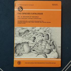 FAO SPECIES CATALOGUE VOL 16 GROUPERS OF THE WORLD(粮农组织物种目录第16卷世界石斑鱼)