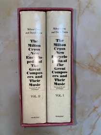 The milton cross new encyclopedia of the great composers and their music 2册 精装带盒 有印章 没有写划