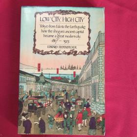 Low City, High City: Tokyo from Edo to the Earthquake, 1867 - 1923