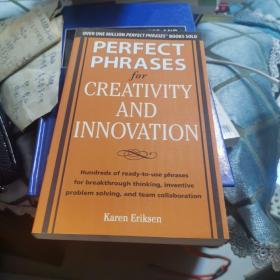 Perfect Phrases for Creativity and Innovation: Hundreds of Ready-To-Use Phrases for Break-Through Thinking, Problem Solving, and Inspiring Team Collab