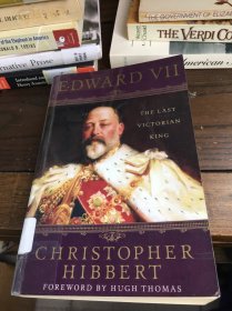 克里斯托弗·希伯特 《爱德华七世传》 Edward VII : the last Victorian King