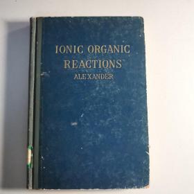 IONIC ORGANIC REACTIONS
离子有机反应原理（英文）