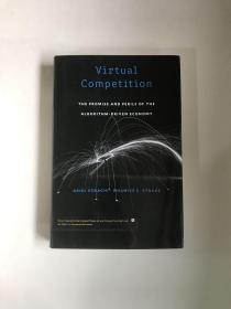 Virtual Competition：The Promise and Perils of the Algorithm-Driven Economy