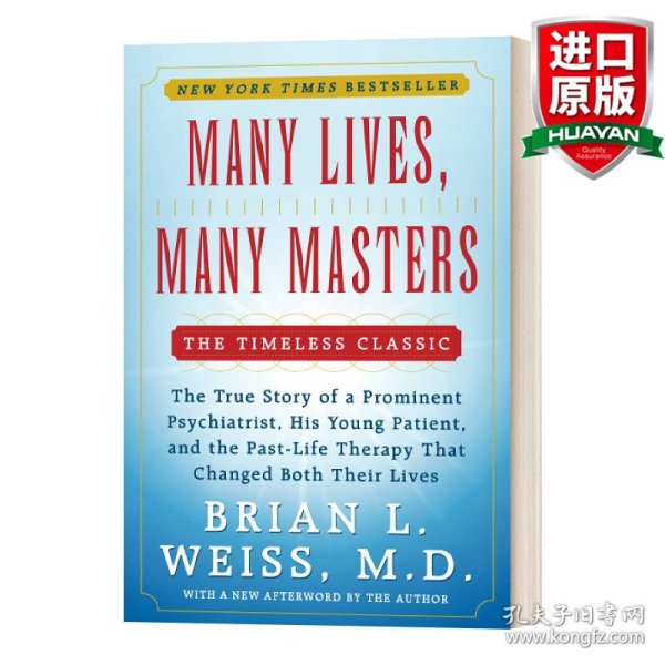 Many Lives, Many Masters：The True Story of a Prominent Psychiatrist, His Young Patient, and the Past-Life Therapy That Changed Both Their Lives