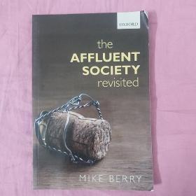 The Affluent Society revisited，平装，16开，204页，Oxford University Press出版