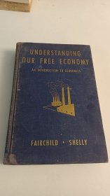 UNDERSTANDING OUR FREE ECONOMY