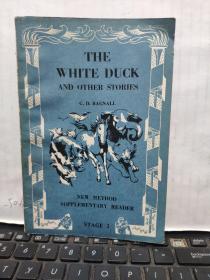 THE WHITE DUCK AND OTHER STORIES白鸭和其他故事（英文图书，内带插图）厨房1-2