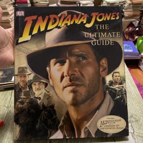 Indiana Jones :the ultimate guide