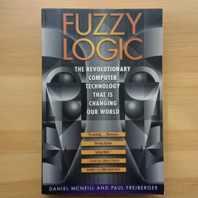 英文书 Fuzzy Logic: The Revolutionary Computer Technology That Is Changing Our World Paperback – 1993 by Daniel Mcneill