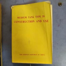 MEDIUM TANK TYPE 59 CONSTRUCTION AND USE