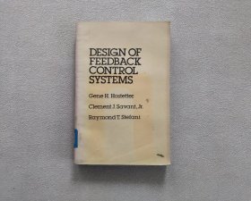 DESIGN OF FEEDBACK CONTROL SYSTEMS反馈控制系统设计(英文版)