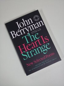 【BOOK LOVERS专享128元】The Heart Is Strange: New Selected Poems John Berryman 约翰·贝里曼 诗歌选 诗集 英文英语原版