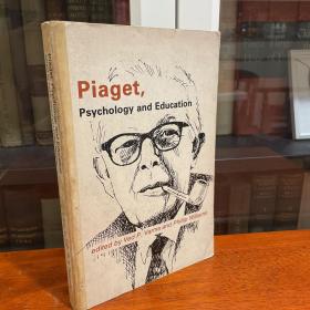 英文 Piaget ：psychology and education 皮亚杰：心理学与教育 （教育学心理学论文集）