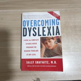 Overcoming Dyslexia: A New and Complete Science-Based Program for Reading Problems at Any Level