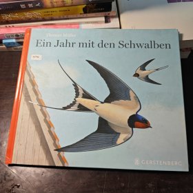 Ein Jahr mit den Schwalben 和燕子相处的一年，德国著名作家托马斯•穆勒自然科普作品，德文原版