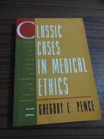 LASSIC CASES IN MEDICAL ETHICS