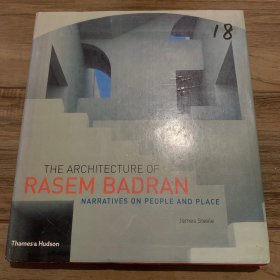 The Architecture of Rasem Badran： Narratives on People and Place