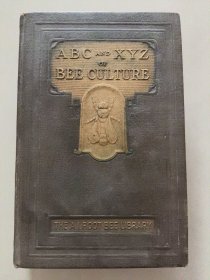 ABC and XYZ of BEE CULTURE 英文原版 1929年 革面精装,封面烫金凹凸印刷，品相较好