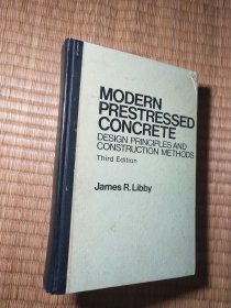 MODERN PRESTRESSED CONCRETE THIRD EDITION（现代预应力混凝土设计原理和施工方法） 第三版 ( 精装内干净无写划 书边泛黄及黄斑 实物拍图)