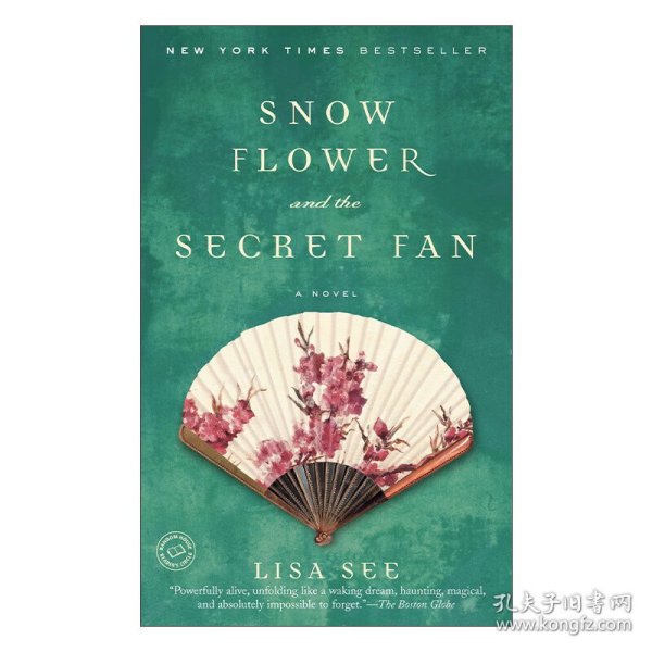 Snow Flower and the Secret Fan：A Novel