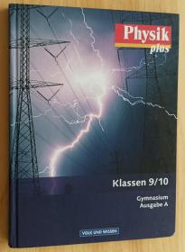 德文书 Physik plus 9./10. Schuljahr. Schülerbuch Gymnasium Ausgabe A von Jessie Best (Autor), Gerd Boysen (Autor), Antje Greiner (Autor), & 9 mehr