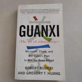 Guanxi (The Art of Relationships): Microsoft, China, and the Plan to Win the Road Ahead