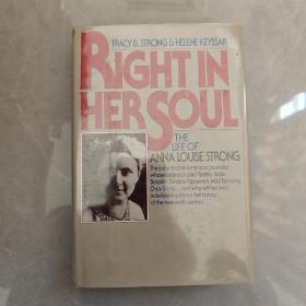 Right in Her Soul: The Life of Anna Louise Strong（英文版）