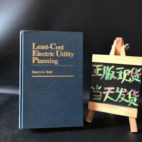 Least-Cost Electric Utility Planning（最低成本电力设施规划）精装英文