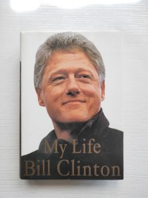 My Life: Bill Clinton 英文原版-《克林顿自传》