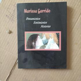 Marissa Garrido 
Pensamientos Sentimientos 
Historias