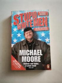 STUPID WHITE MEN MICHAEL MOORE