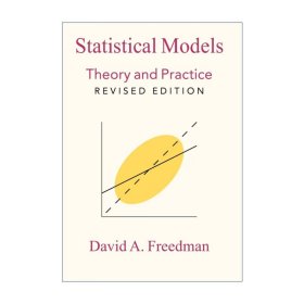 Statistical Models 统计模型 理论和实践 David A. Freedman
