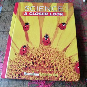 SCIENCE A CLOSER LOOK