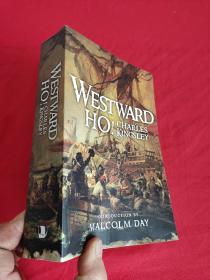 Westward Ho!      （32开  ） 【详见图】