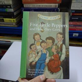 Classic Starts: Five Little Peppers and How They Grew 《五个小辣椒和它们的生长过程》精装——b3