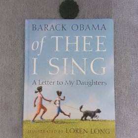 Of Thee I Sing. A Letter to My Daughters奥巴马给女人的一封信 精装英文绘本