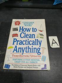 How to clean Practically Anything THIRD EDITION/UPDATED