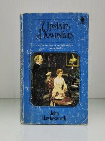 约翰 ·霍克斯沃斯《楼上，楼下》    Upstsirs, Downstairs by John Hawkesworth 英文原版书