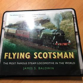 世界著名蒸汽机车Flying Scotsman: The Most Famous Steam Locomotive in the World