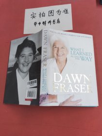 DAWN FRASER WHAT I LEARNED ALONG THE WAY