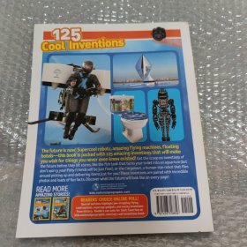 125 Cool Inventions: Supersmart Machines and Wacky Gadgets You Never Knew You Wanted!