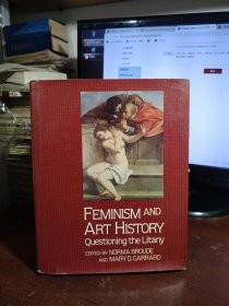 女性主义与艺术史 Feminism and Art History : Questioning the Litany （女性与女权）英文原版书（大16开）