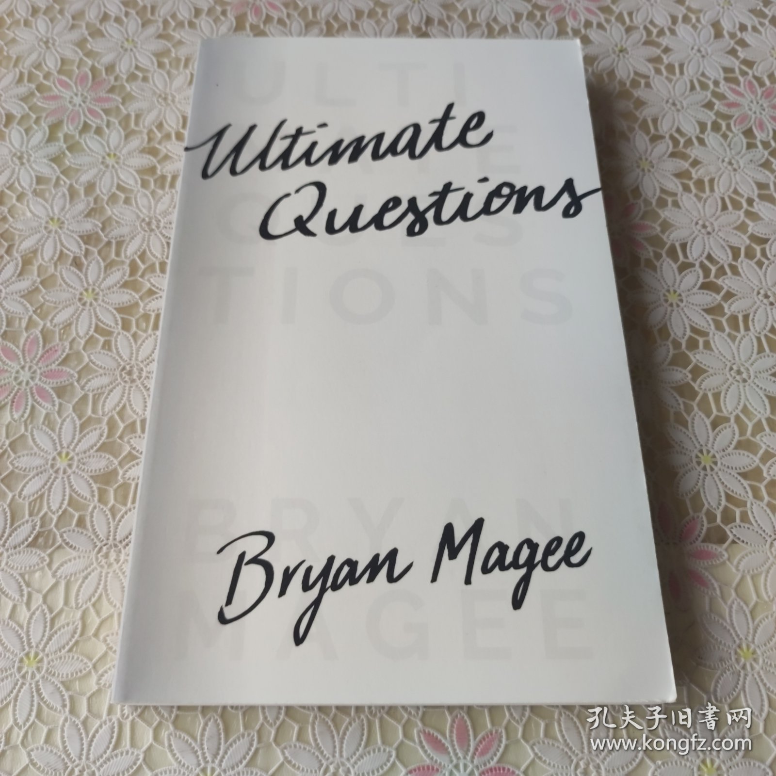 Bryan Magee Ultimate questions 平装