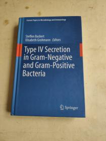 Type IV Secretion  in Gram   and Gram - Positive Bacteria