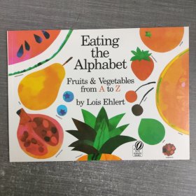 Eating the Alphabet: Fruits and Vegetables from A to Z