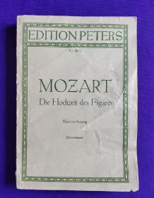 老乐谱  德文原版  （彼得斯版）EDITION PETERS BRAHMS  Nr.4472。 MOZART    Die Hochzeit des Figaro   莫扎特   费加罗的婚礼
