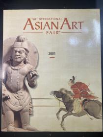 THE INTERNATIONAL ASIAN ART FAIR(国际亚洲艺术展）2001 美国英文原版 8开 全彩